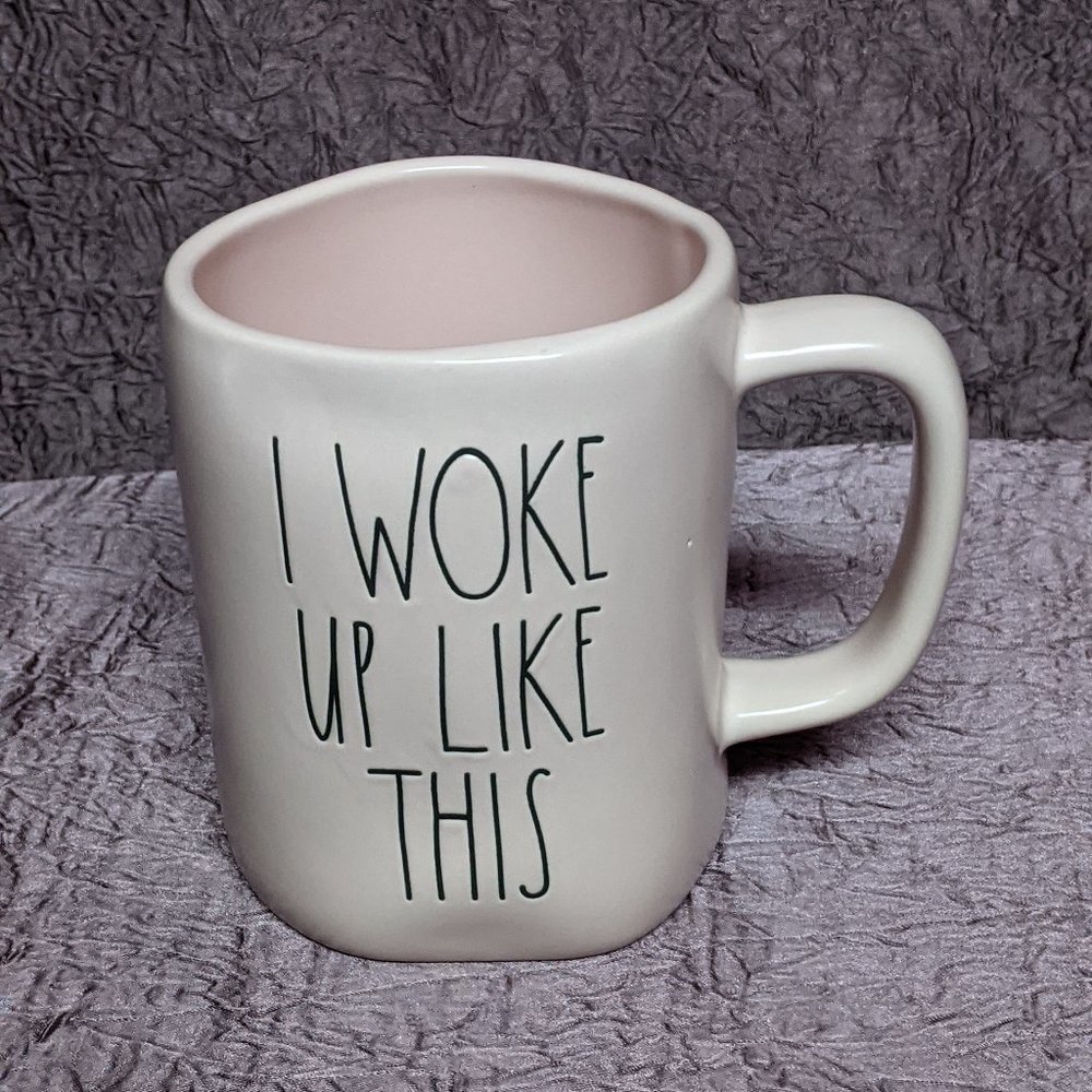 Rae Dunn I Woke Up Like This mug